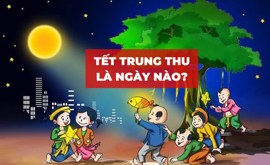 Tết Trung Thu 2025 vào ngày nào, nguồn gốc và ý nghĩa văn hóa của ngày hội trăng rằm