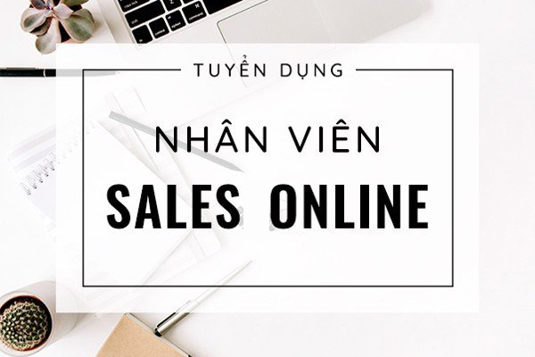 Tuyển dụng nhân viên sale website làm việc online